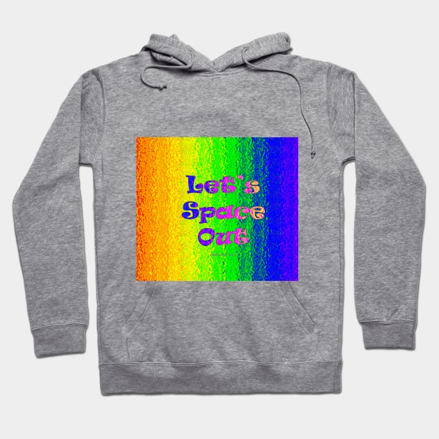 Let's Space Out! Hoodie by IdeaJones